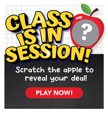Class is in session! And so are the savings! Scratch the apple to reveal your deal!